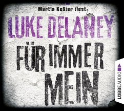 Für immer mein / Sean Corrigan Bd.2 (6 Audio-CDs) - Delaney, Luke