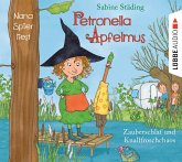 Zauberschlaf und Knallfroschchaos / Petronella Apfelmus Bd.2 (2 Audio-CDs)