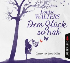 Dem Glück so nah - Walters, Louise