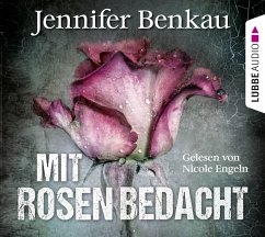 Mit Rosen bedacht - Benkau, Jennifer