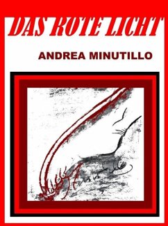 Das rote Licht (eBook, ePUB) - Minutillo, Andrea