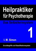 Heilpraktiker für Psychotherapie. Das Selbstlernsystem Band 1 (eBook, ePUB)