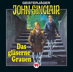 Das gläserne Grauen / Geisterjäger John Sinclair Bd. 99 (1 Audio-CD)