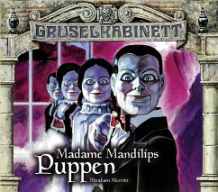 Madame Mandilips Puppen / Gruselkabinett Bd.96/97 (2 Audio-CDs) - Merritt, Abraham