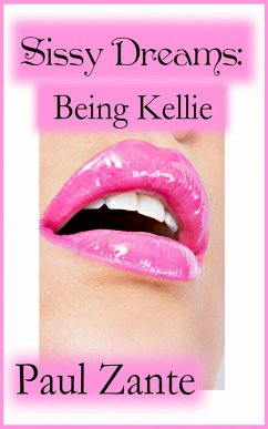 Cover Sissy Dreams: Being Kellie (eBook, ePUB)