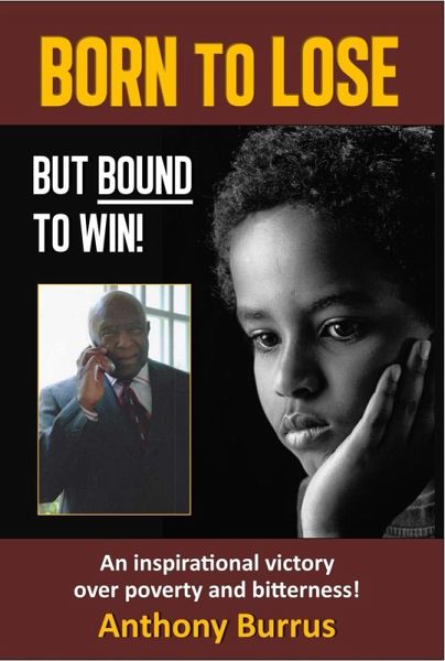 Born to Lose, But Bound to Win (eBook, ePUB) Born to Lose, But Bound to Win (eBook, ePUB)