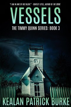 Vessels (The Timmy Quinn Series, #3) (eBook, ePUB) - Burke, Kealan Patrick