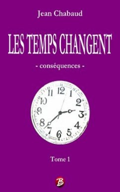 Cover LES TEMPS CHANGENT - Tome 1 (eBook, ePUB)