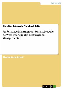 Performance Measurement System. Modelle zur Verbesserung des Performance Managements (eBook, PDF)
