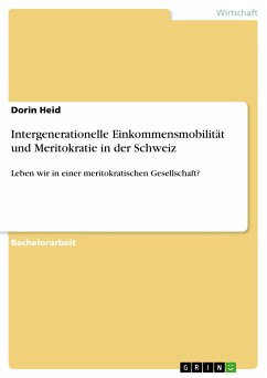 Intergenerationelle Einkommensmobilität und Meritokratie in der Schweiz (eBook, PDF)