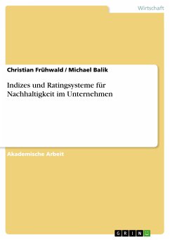 Indizes und Ratingsysteme für Nachhaltigkeit im Unternehmen (eBook, PDF) - Frühwald, Christian; Balik, Michael