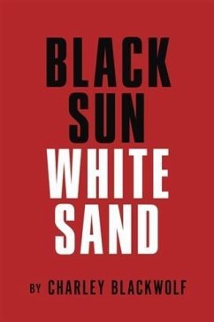 Black Sun - White Sand (eBook, ePUB) - Blackwolf, Charley