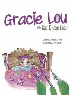 Gracie Lou and the Bad Dream Eater (eBook, ePUB) - Vann, Danielle A.