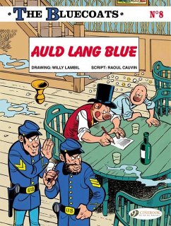 Bluecoats Vol. 8: Auld Lang Blue - Cauvin, Raoul