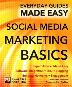 Social Media Marketing: Expert Advice, Made Easy - Williams, Richard