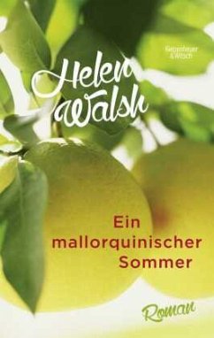 Ein mallorquinischer Sommer - Walsh, Helen