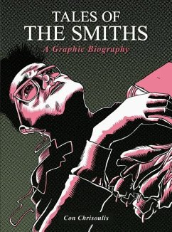Tales of the Smiths: A Graphic Biography - Chrisoulis, Con
