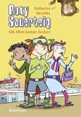 Gib Affen keinen Zucker! / Roxy Sauerteig Bd.3