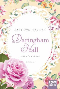 Die Rückkehr / Daringham Hall Bd.3 - Taylor, Kathryn
