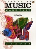 Theory Of Music Made Easy Grade 6 Theory Of Music Made Easy Grade 6