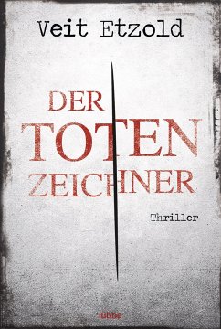 Der Totenzeichner / Clara Vidalis Bd.4 - Etzold, Veit