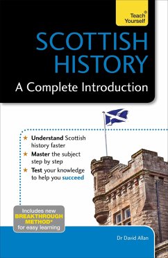Scottish History: A Complete Introduction - Allan, David