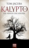 Die Herren der Wälder / Kalypto Bd.1