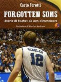 Forgotten Sons - storie di basket da non dimenticare (eBook, ePUB)