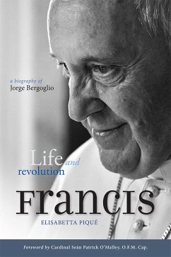 Pope Francis: Life and Revolution - Pique, Elisabetta
