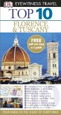 DK Eyewitness Top 10 Travel Guide Florence & Tuscany DK Eyewitness Top 10 Travel Guide Florence & Tuscany