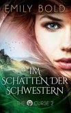 Im Schatten der Schwestern / The Curse Bd.2