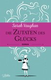 Die Zutaten des Glücks