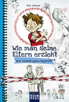 Wie man seine Eltern erzieht / Wie man... Bd.1 - Johnson, Pete