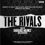 The Rivals: Tales of Sherlock Holmes' Rival Detectives (Dramatisation): 12 BBC Radio Dramas of Mystery and Suspense