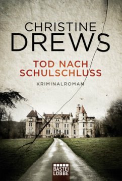 Tod nach Schulschluss / Schneidmann & Käfer Bd.3 - Drews, Christine