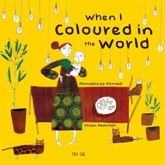 When I Coloured in the World - Ahmadi, Ahmadreza