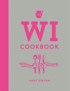 The Wi Cookbook: The First 100 Years - Gwynn, Mary