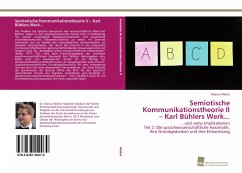 Semiotische Kommunikationstheorie II ¿ Karl Bühlers Werk... - Wallat, Marius