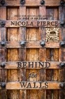 Behind the Walls - Pierce, Nicola