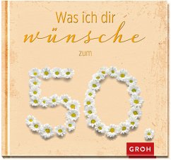 Cover Was ich dir wünsche zum 50.