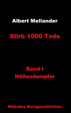 Stirb 1000 Tode - Mellander, Albert