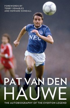 Pat Van Den Hauwe - My Autobiography - Hauwe, Pat van den