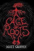 A Cage of Roots