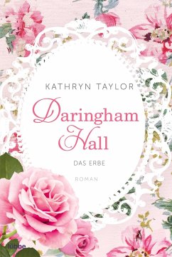 Das Erbe / Daringham Hall Bd.1 - Taylor, Kathryn