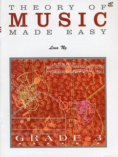 Theory of Music Made Easy Grade 3 - Ng, Lina