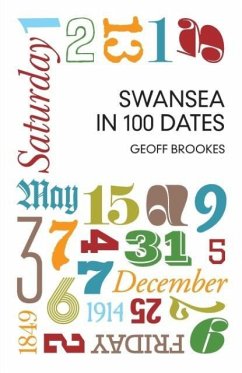 Swansea in 100 Dates - Brookes, Geoff