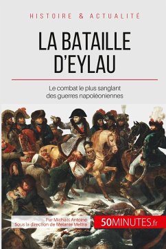 La bataille d'Eylau - Michaël Antoine; 50minutes