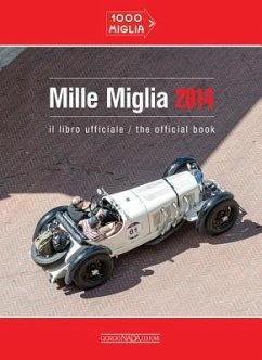 Mille Miglia 2014: Il Libro Ufficiale/The Official Book - Mazzetti, Paolo