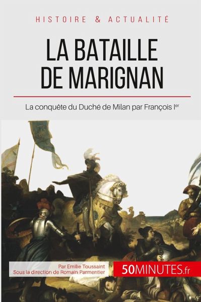 La bataille de Marignan La bataille de Marignan