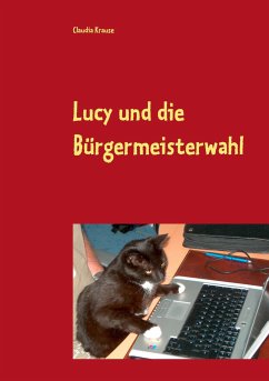 Lucy und die Bürgermeisterwahl - Krause, Claudia